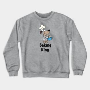 Baking King Crewneck Sweatshirt